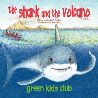 The Shark and the Volcano - Third Edition Paperback