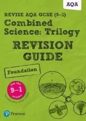 Pearson REVISE AQA GCSE Combined Science Foundation: Trilogy Revision Guide inc online edition and quizzes - for the 2023 and 2024 exams