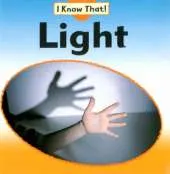 I Know That: Light