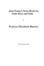 Aunt Fanny's Story-Book for Little Boys and Girls