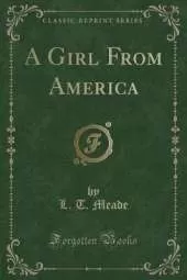 A Girl From America (Classic Reprint)