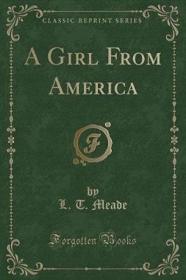 A Girl From America (Classic Reprint)