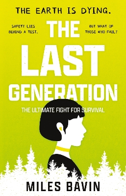 The Last Generation: The Ultimate Fight for Survival
