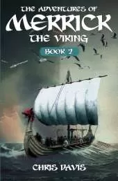 The Adventures Of Merrick The Viking: Book 2