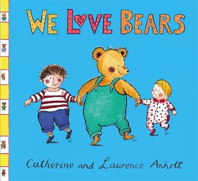 Anholt Family Favourites: We Love Bears