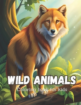 Wild animals: Coloring book for kids