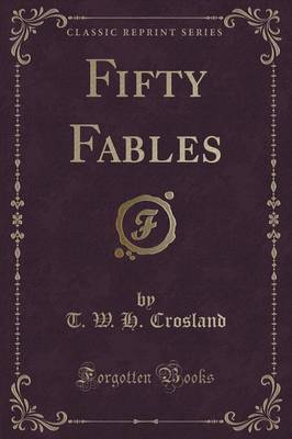 Fifty Fables (Classic Reprint)
