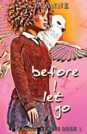 Before I Let Go