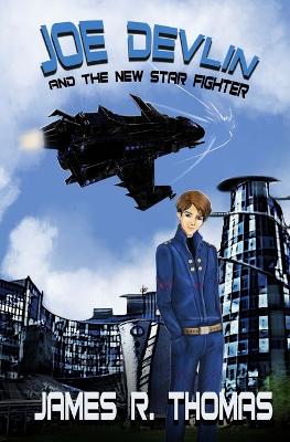 Joe Devlin: And The New Star Fighter