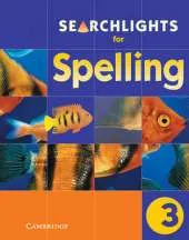Searchlights for Spelling Year 3 Pupil's Book