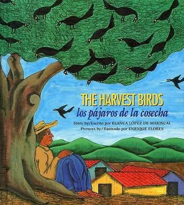 The Harvest Birds / Los Pájaros de la Cosecha