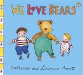 Anholt Family Favourites: We Love Bears