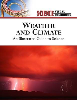 Weather and Climate: An Illustrated Guide to Science