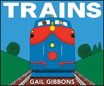 Trains: An Engaging Introduction to Trains and Their Uses Including Locomotives, Tanker Cars, Boxcars, and More