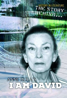 The Story Behind Anne Holm's I Am David