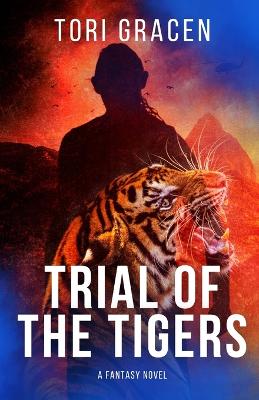 Trial of the Tigers