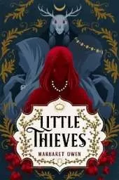 Little Thieves: The astonishing fantasy fairytale retelling of The Goose Girl