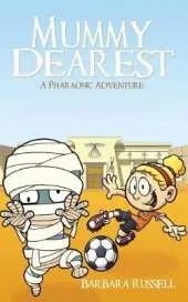 Mummy Dearest-A Pharaonic Adventure