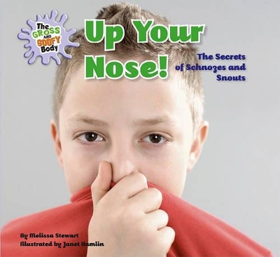 Up Your Nose