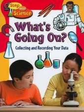 Whats Going On?: Collecting  and Recording Your Data
