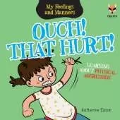 Ouch That Hurt! Learning About Physical Aggression