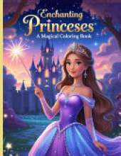 "Enchanting Princesses: A Magical Coloring Book for Kids