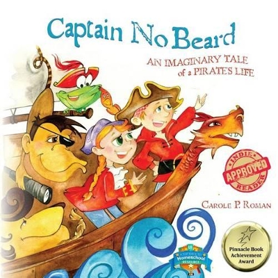 Captain No Beard: An Imaginary Tale of a Pirate's Life - A Captain No Beard Story