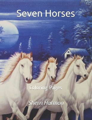 Seven Horses: Coloring Pages