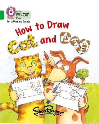How to Draw Cat and Dog: Band 05/Green