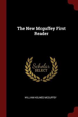 The New McGuffey First Reader