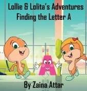Lollie and Lolita's Adventures: Finding the Letter A