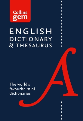 English Gem Dictionary and Thesaurus: The World's Favourite Mini English Dictionary and Thesaurus