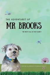 The Adventures of Mr Brooks: The Best Dog on the Planet