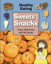 Healthy Eating: Sweets and Snacks