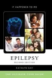 Epilepsy: The Ultimate Teen Guide