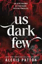 Us Dark Few: An Exciting YA Dystopian Thriller with a Slow-Burn Romance (Us Dark Few Book 1)