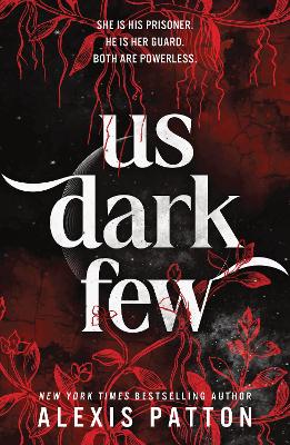 Us Dark Few: An Exciting YA Dystopian Thriller with a Slow-Burn Romance (Us Dark Few Book 1)