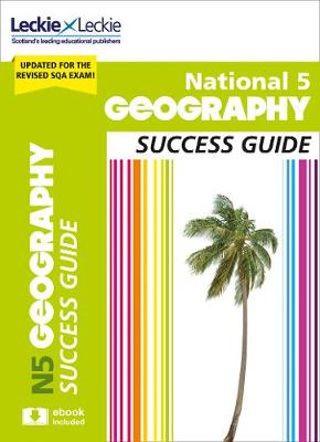 National 5 Geography Success Guide: Revise for Sqa Exams