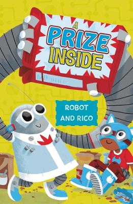 A Prize Inside: A Robot and Rico Story