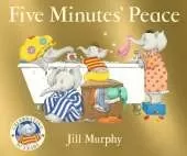 Five Minutes' Peace: 40th anniversary edition of the beloved classic; a funny, heartwarming gift for Mother's Day. Perfect for kids age 3-7.