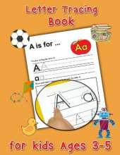 Letter Tracing Book for Kids Ages 3-5 - Preschool Handwriting Workbook: Handwriting Practice Book for Kids, Color and Trace the Letters of the Alphabet, Kindergarten Writing Workbook