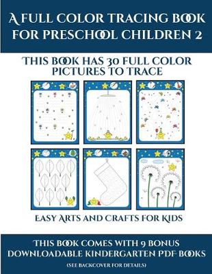 Cute Crafts for Kids (A full color tracing book for preschool children 2): This book has 30 full color pictures for kindergarten children to trace