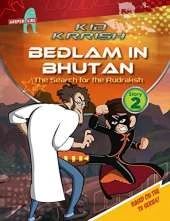 Kid Krrish: Bedlam in Bhutan: The Search for the Rudraksh