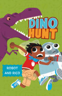 Dino Hunt: A Robot and Rico Story