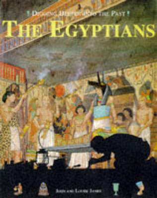 Digging Deeper into the Past: The Egyptians (Paperback)