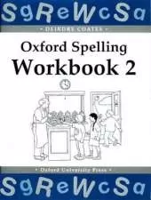 Oxford Spelling Workbooks: Workbook 2