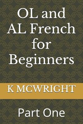 OL and AL French for Beginners: Part One