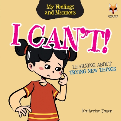 I Can't! Learning About Trying New Things