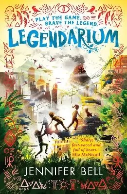 Legendarium: A fast-paced gaming and time-travel adventure through the universe's greatest legends – exciting reading for kids aged 9-12