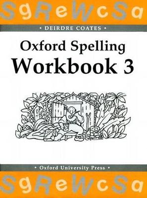 Oxford Spelling Workbooks: Workbook 3